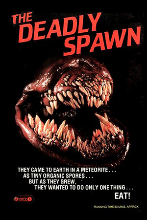 The Deadly Spawn (1983)